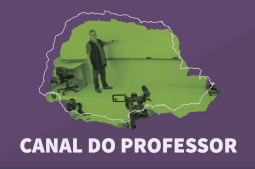 Retângulo com fundo roxo. Ao meio, o mapa do Paraná contendo uma de um professor diante de uma lousa, com filtro verde. Abaixo o título Canal do Professor