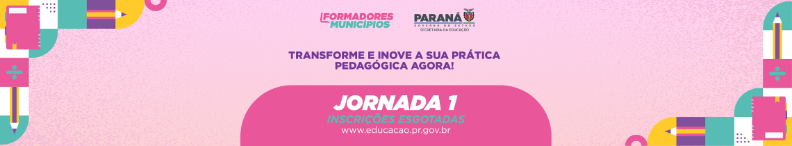 Banner Formadores em Ação Municípios 2025 - Jornada 1 - Inscrições Esgotadas