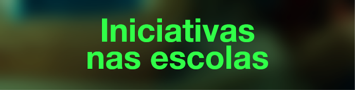 Rótulo Iniciativas nas escolas
