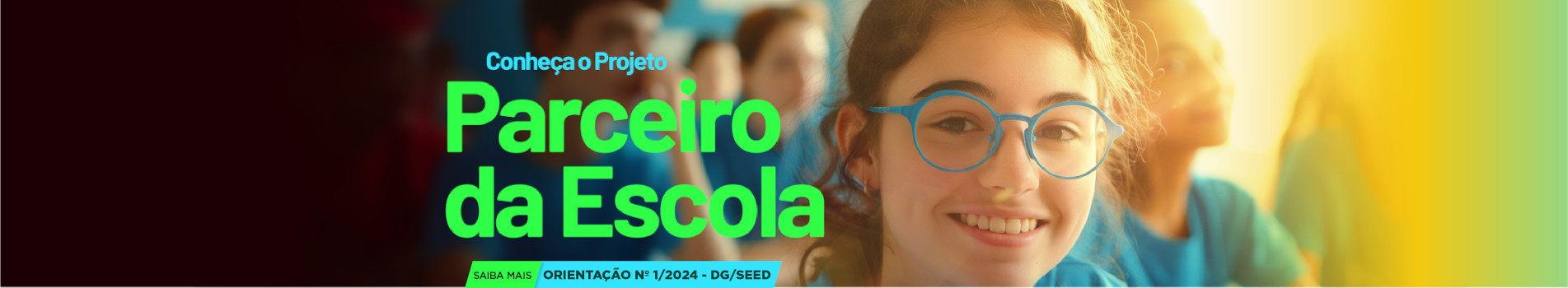 Banner contendo a Orientação 01/2024 - Parceiro da Escola