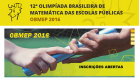 As escolas da rede estadual podem se inscrever na Olimpíada Brasileira de Matemática das Escolas Públicas (OBMEP) até o dia 1º de abril. A competição é voltada aos alunos do ensino fundamental – anos finais e do ensino médio, incluindo Educação de Jovens e Adultos (EJA), de todas as redes públicas. As inscrições devem ser feitas pelas próprias escolas, pela internet, na página http://www.obmep.org.br