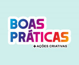 Boas Práticas + Ações Criativas