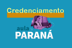 Credenciamento Aula Paraná