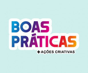 Boas Práticas + Ações Criativas