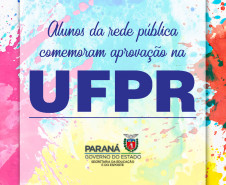 Estudantes da rede estadual são aprovados no vestibular da UFPR