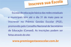 Escolas de educação básica das redes estaduais e municipais têm até dia 31 de maio para se inscrever na 14ª edição do Prêmio Gestão Escolar.