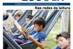 Publicação da Secretaria de Estado da Educação traz mensalmente notícias e informações para todos os profissionais da rede estadual.