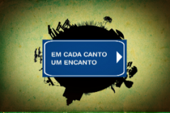 Vão ao ar no dia 7 de agosto novos episódios dos programas “Em cada canto um encanto” e “Tem uma escola no caminho”