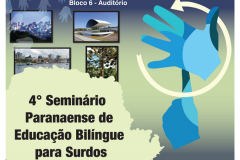 A Secretaria de Estado da Educação (SEED), por meio do Departamento de Educação Especial e do Centro de Apoio aos Profissionais da Educação de Surdos do Paraná, realizará nos dias 22 e 23 de setembro, em Curitiba, o 4º Seminário Paranaense de Educação Bilíngue para Surdos.