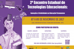 O 2º Encontro Estadual de Tecnologias Educacionais: inovação e criatividade na educação paranaense será realizado de 07 a 09 de novembro, em Curitiba. A iniciativa é da Diretoria de Políticas e Tecnologias Educacionais (DPTE) da Secretaria de Estado da Educação (SEED).