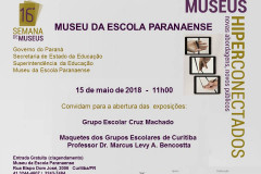 Abertura das exposições
15 de maio de 2018 – 11h00
– Grupo Escolar Cruz Machado
– Maquetes dos Grupos Escolares de Curitiba
Professor Dr. Marcus Levy A. Bencostta