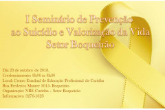 Evento é resultado das atividades desenvolvidas pelas 19 escolas atendidas pelo setor Boqueirão, em consonância com a campanha nacional Setembro Amarelo de prevenção e combate ao suicídio. Será realizado no Centro Estadual de Educação Profissional de Curitiba, no bairro Boqueirão, no período da manhã. 