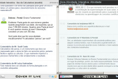 A Hora Atividade Interativa (HAI) é um chat realizado através da internet com milhares de professores da rede estadual e aberto ao público interessado. Os temas abordados foram "Uso de calculadoras nas aulas de Matemática na Educação Básica" e "Atividade Experimental nos Espaços Escolares".