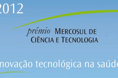 “Inovação tecnológica na saúde” é o tema do Prêmio Mercosul de Ciência e Tecnologia, que vai receber participações de todos seus países integrantes