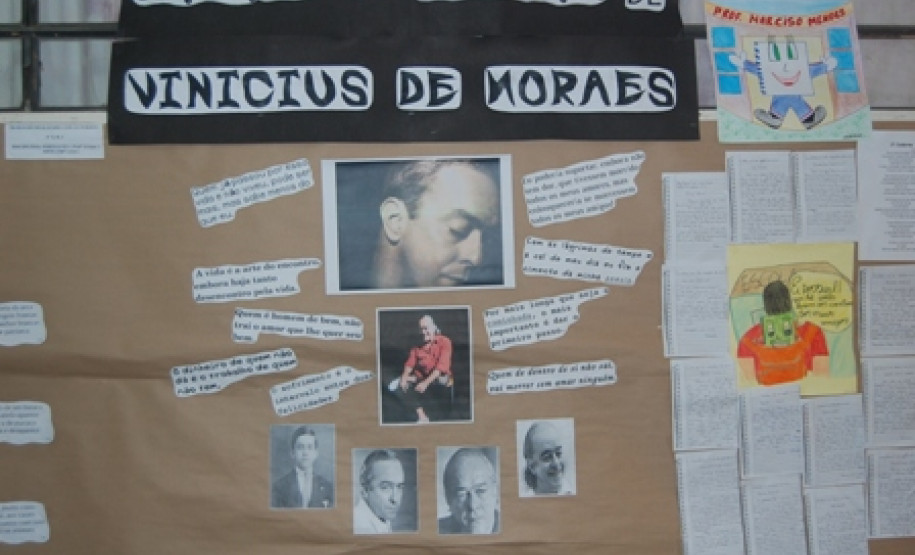 Os alunos do Colégio Estadual Narciso Mendes, em Curitiba, prepararam além de vários painéis artísticos com ilustrações e reproduções de famosos poemas de Vinicius de Moraes.