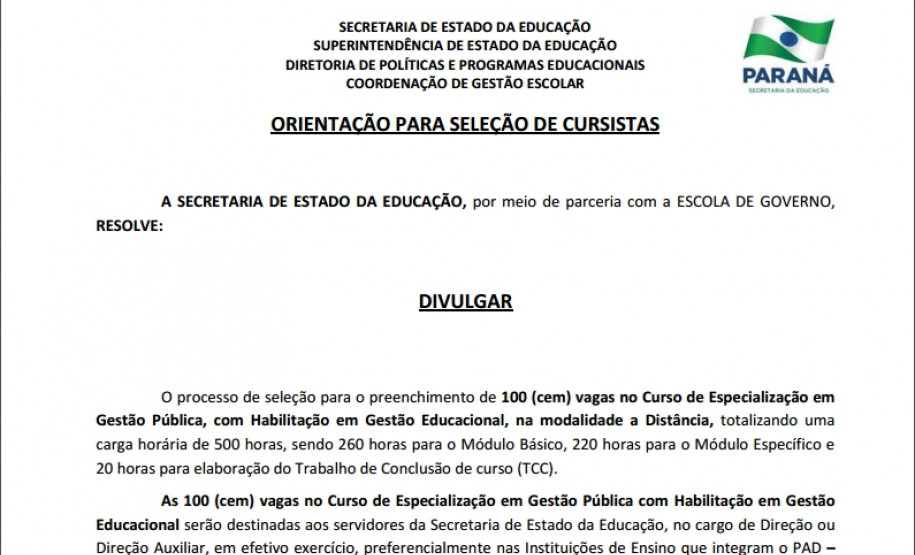 Secretaria e Escola de Governo lançam curso para diretores Diretores e diretores auxiliares podem se inscrever em Curso de Especialização até o dia 04 de novembro. A preferência é para escolas atendidas pelo PAD.