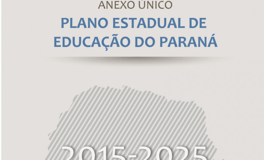 PEE traça metas e estratégias para todos os níveis e modalidades de ensino do Paraná pelos próximos dez anos. Votação deve acontecer até final de junho.