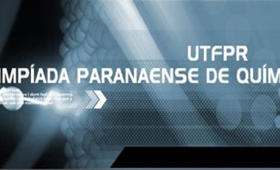 Olimpíada Paranaense de Química abre inscrições A olimpíada é um evento promovido e realizado pela Universidade Tecnológica Federal do Paraná (UTFPR), apoiado pela Secretaria de Estado da Educação do Paraná e pelo Sindicato das Escolas Particulares do Paraná (Sinepe/PR). Ocorre anualmente e é integrante da Olimpíada Brasileira de Química (OBQ).