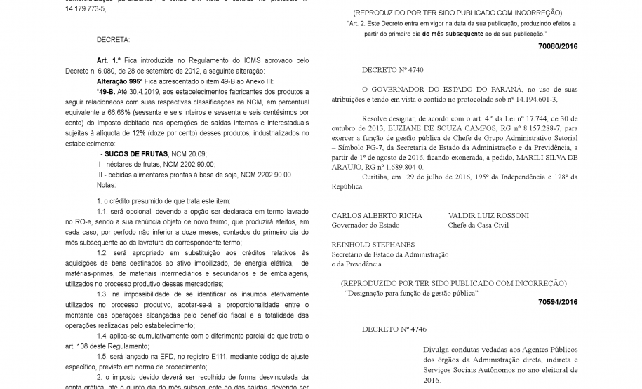 O governador Beto Richa assinou nesta terça-feira (2) o decreto que orienta os servidores do Estado sobre condutas vedadas a agentes públicos durante o período eleitoral. O documento registra quais são os impedimentos com relação à utilização de bens e serviços públicos e atos pessoais, além de outras orientações.