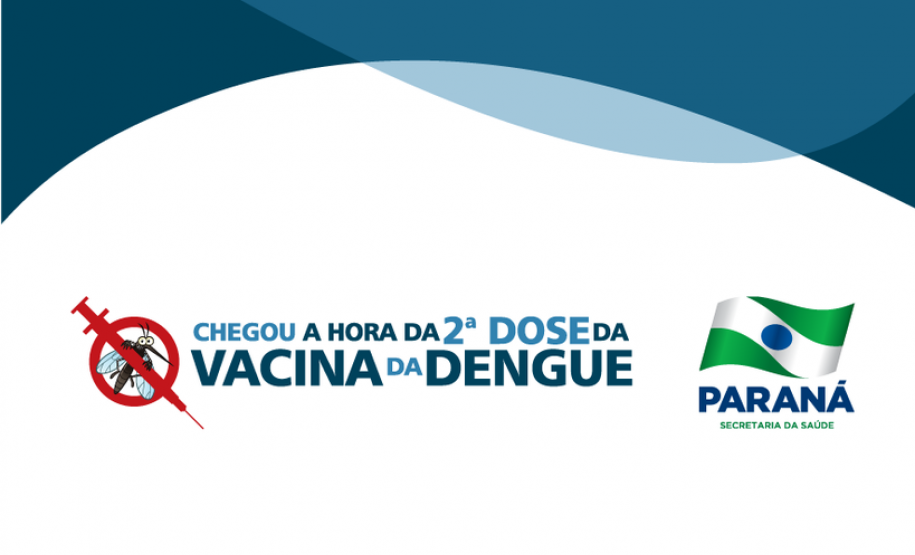 Dengue - 2ª dose da vacina