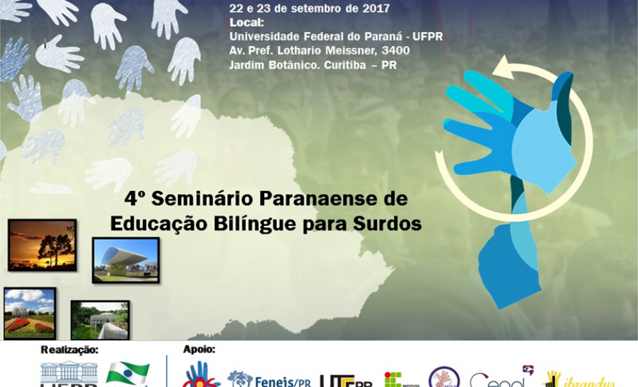 O 4º Seminário Paranaense de Educação Bilíngue para Surdos será realizado em Curitiba, de 22 a 23 de setembro, para debater políticas públicas e linguísticas para estudantes surdos matriculados em escolas comuns, Salas de Recursos Multifuncionais e em Escolas Bilíngues do Estado do Paraná.