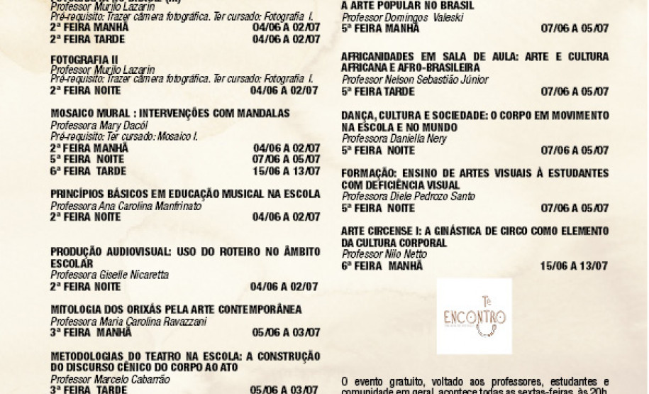 O Centro Estadual de Capacitação em Artes Guido Viaro (CECA) da Secretaria da Educação está com inscrições abertas para cursos gratuitos de formação continuada. Podem participar todos os profissionais da rede estadual de ensino do Paraná.
